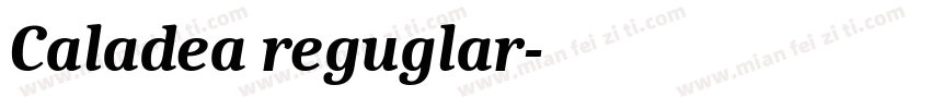 Caladea reguglar字体转换